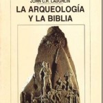 La Arqueologia Y La Biblia - John Laughlin Pdf